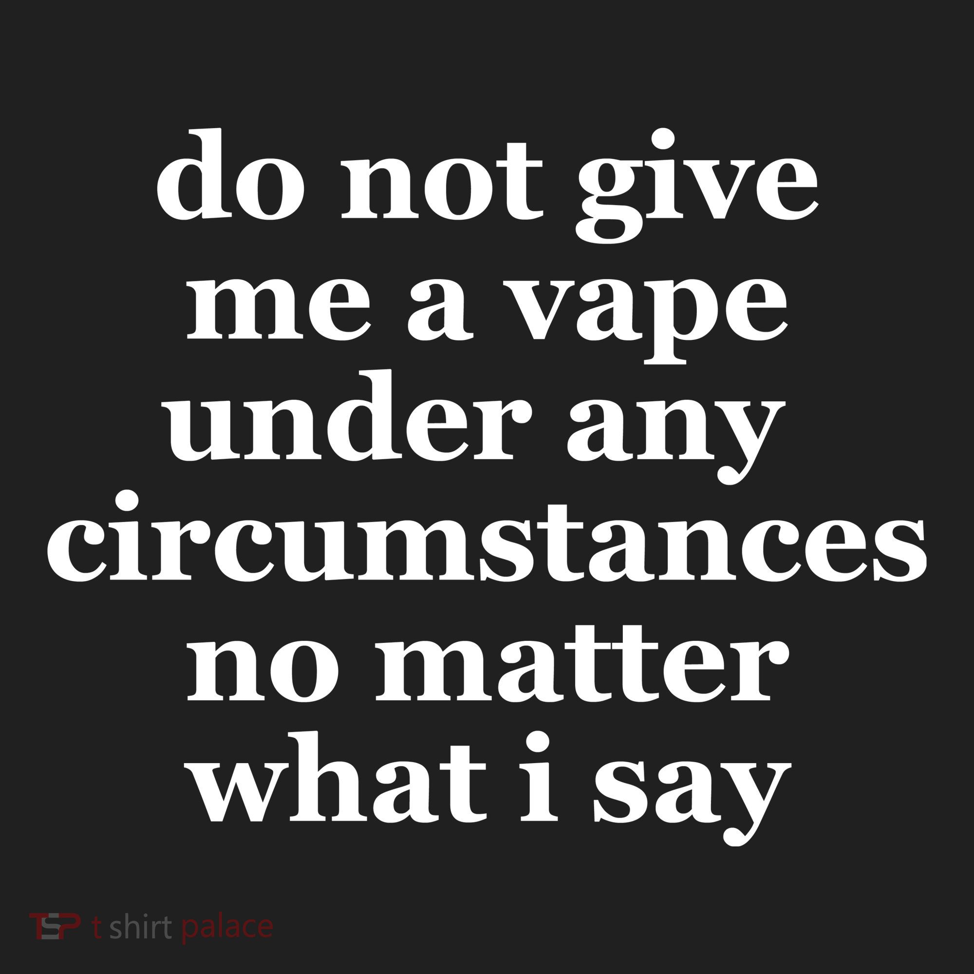 Do Not Give Me A Vape Under Any Circumstance No Matter What I Say Women's Dry Zone Grid Polo
