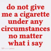 Do Not Give Me A Cigarette Under Any Circumstances Kids Long Sleeve Shirt thumb 2