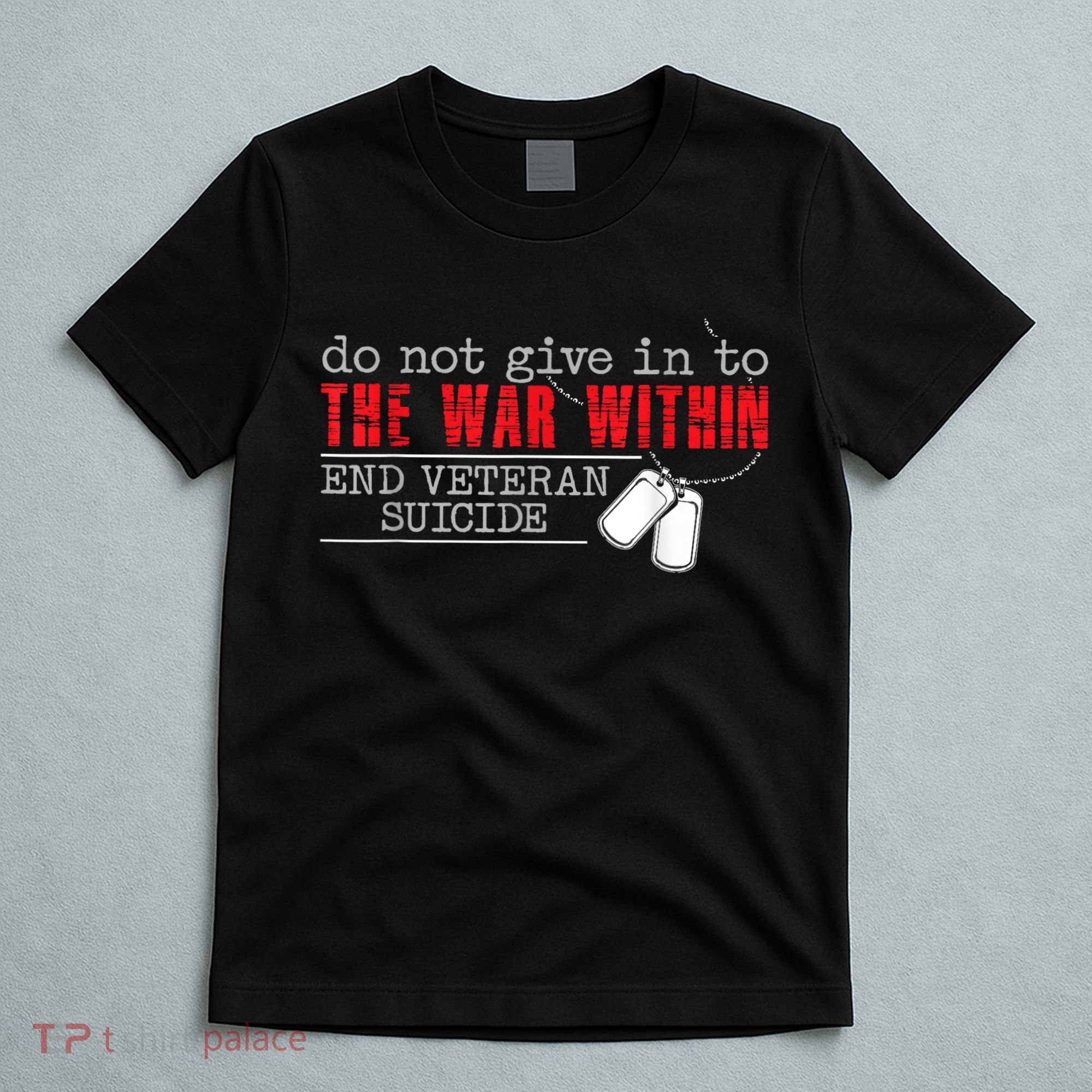 Do Not Give In To The War Within End Veteran Suicide Vintage T-Shirt