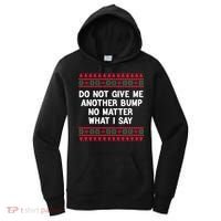 Do Not Give Me Another Bump No Matter What I Say Christmas Women's Hoodie thumb 0