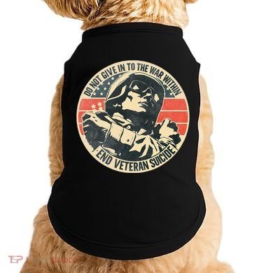 Do Not Give In To The War Within End Veteran Suicide Doggie Tank
