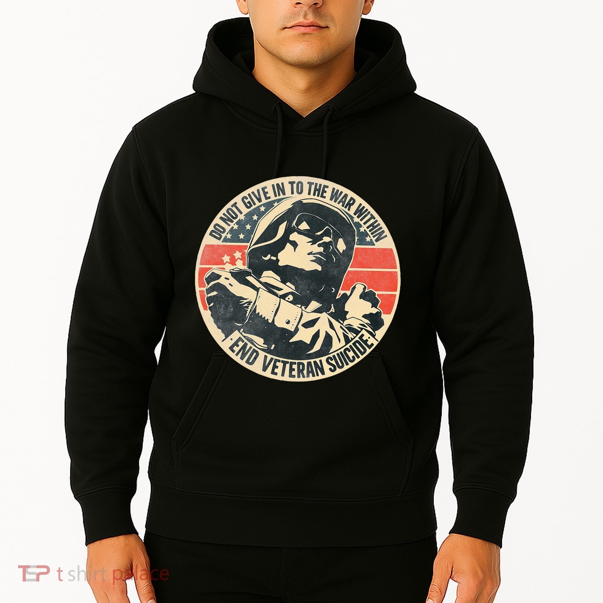 Do Not Give In To The War Within End Veteran Suicide Hoodie
