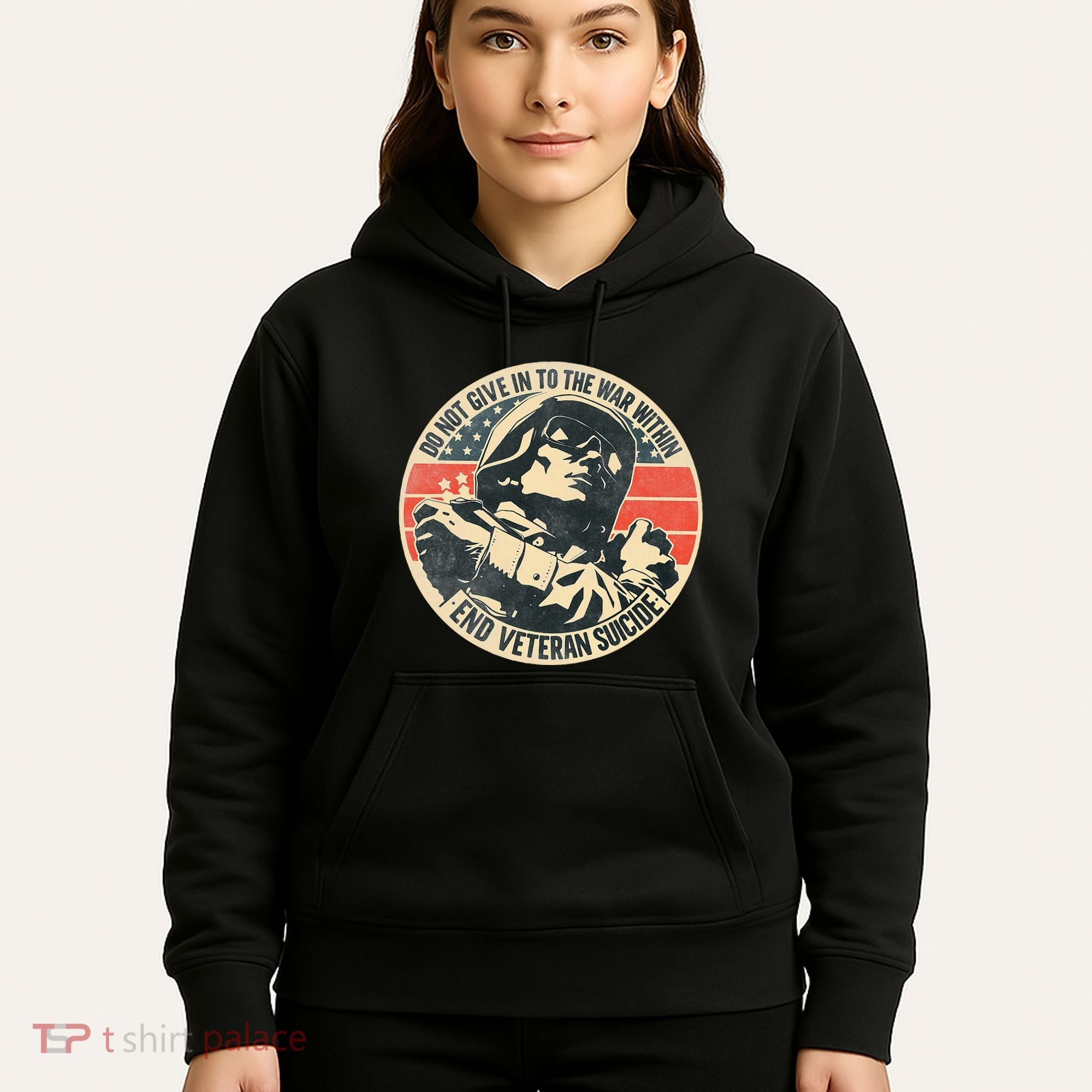 Do Not Give In To The War Within End Veteran Suicide Hoodie