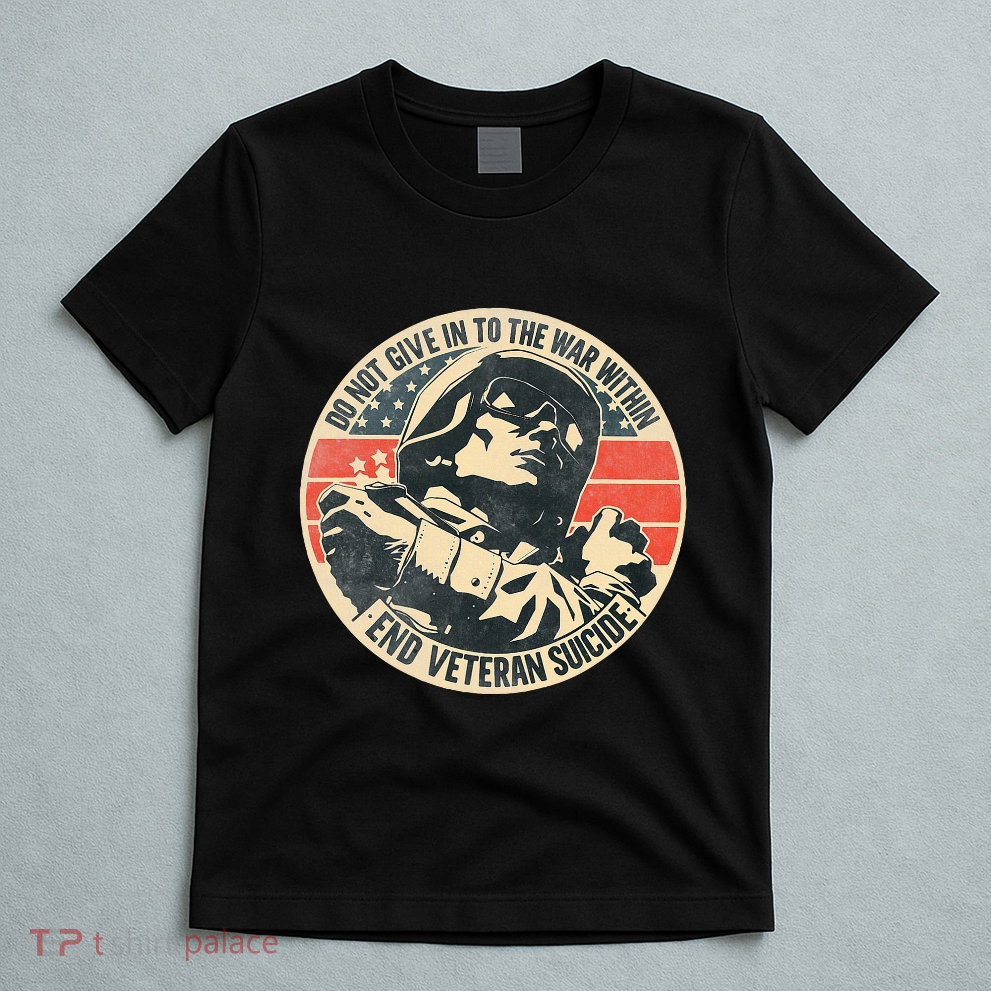 Do Not Give In To The War Within End Veteran Suicide T-Shirt