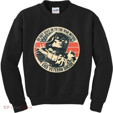 Do Not Give In To The War Within End Veteran Suicide Kids Sweatshirt