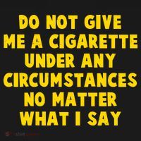 Do Not Give Me A Cigarette Under Any Circumstances No Matter What I Say Kids Hoodie thumb 5
