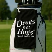 Drugs Not Hugs DonT Touch Me Golf Towel thumb 2