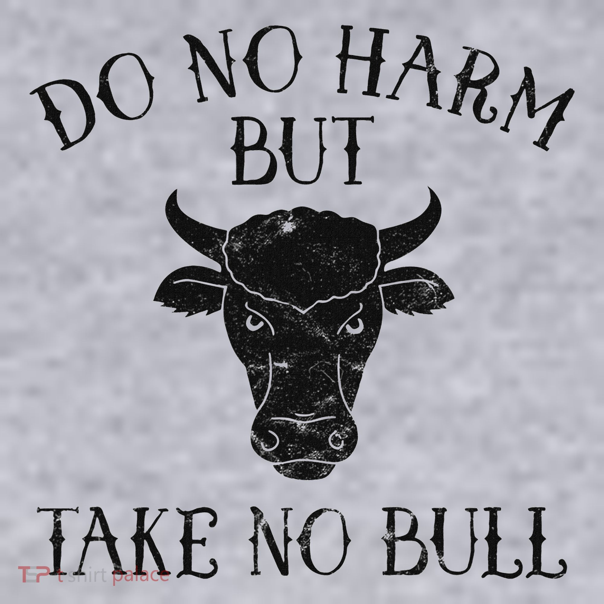 Do No Harm But Take No Bull Women's Sweatshirt
