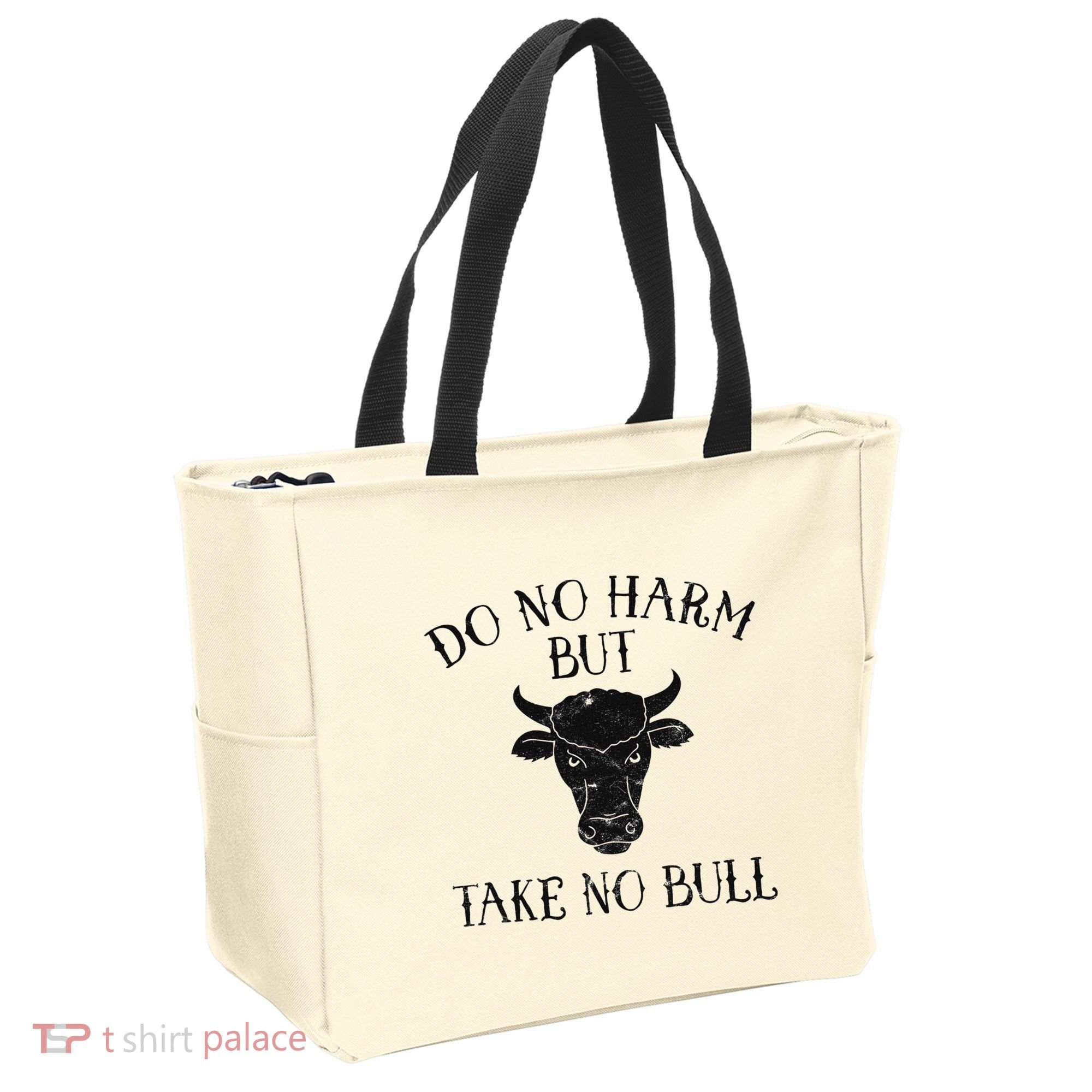 Do No Harm But Take No Bull Tote Bag