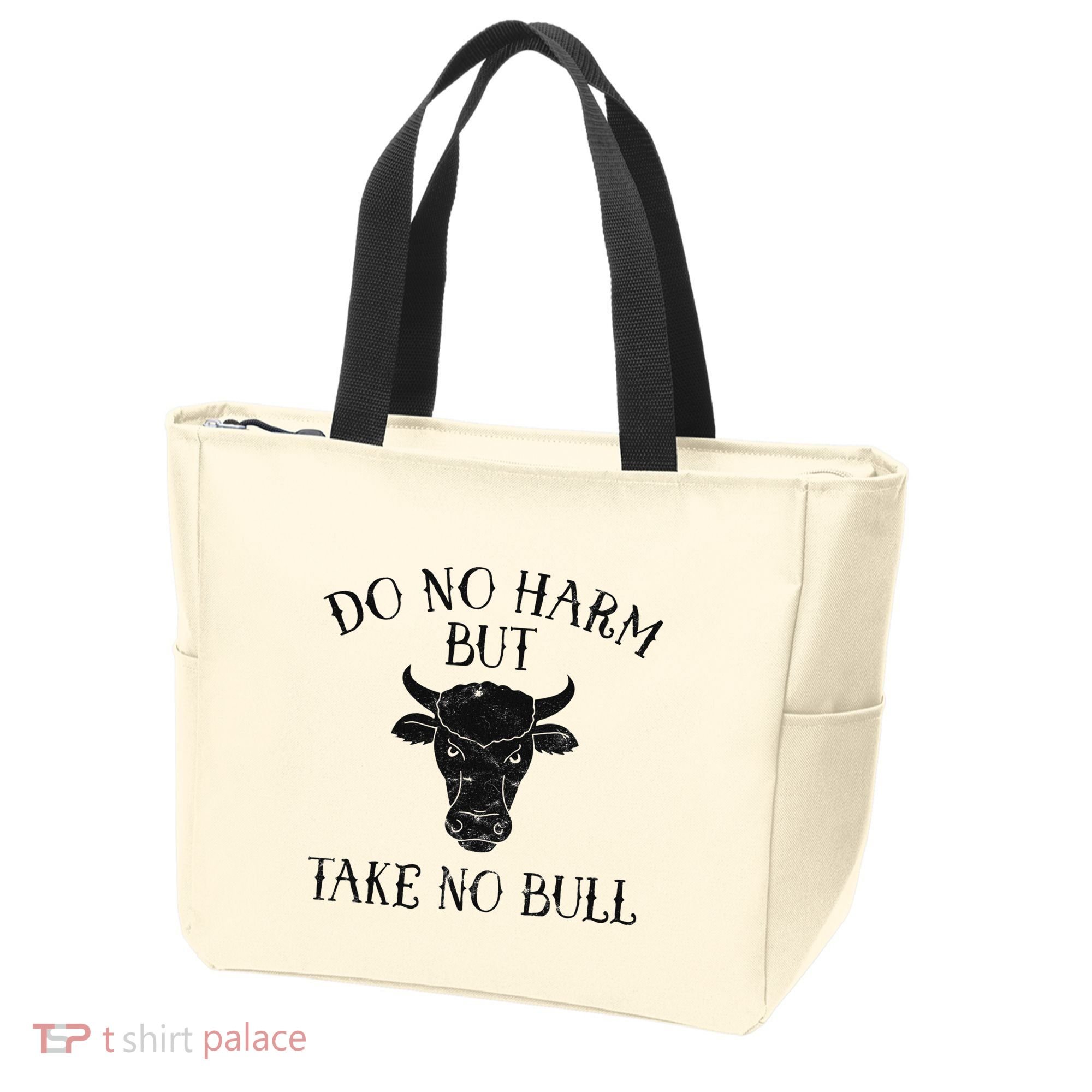 Do No Harm But Take No Bull Tote Bag