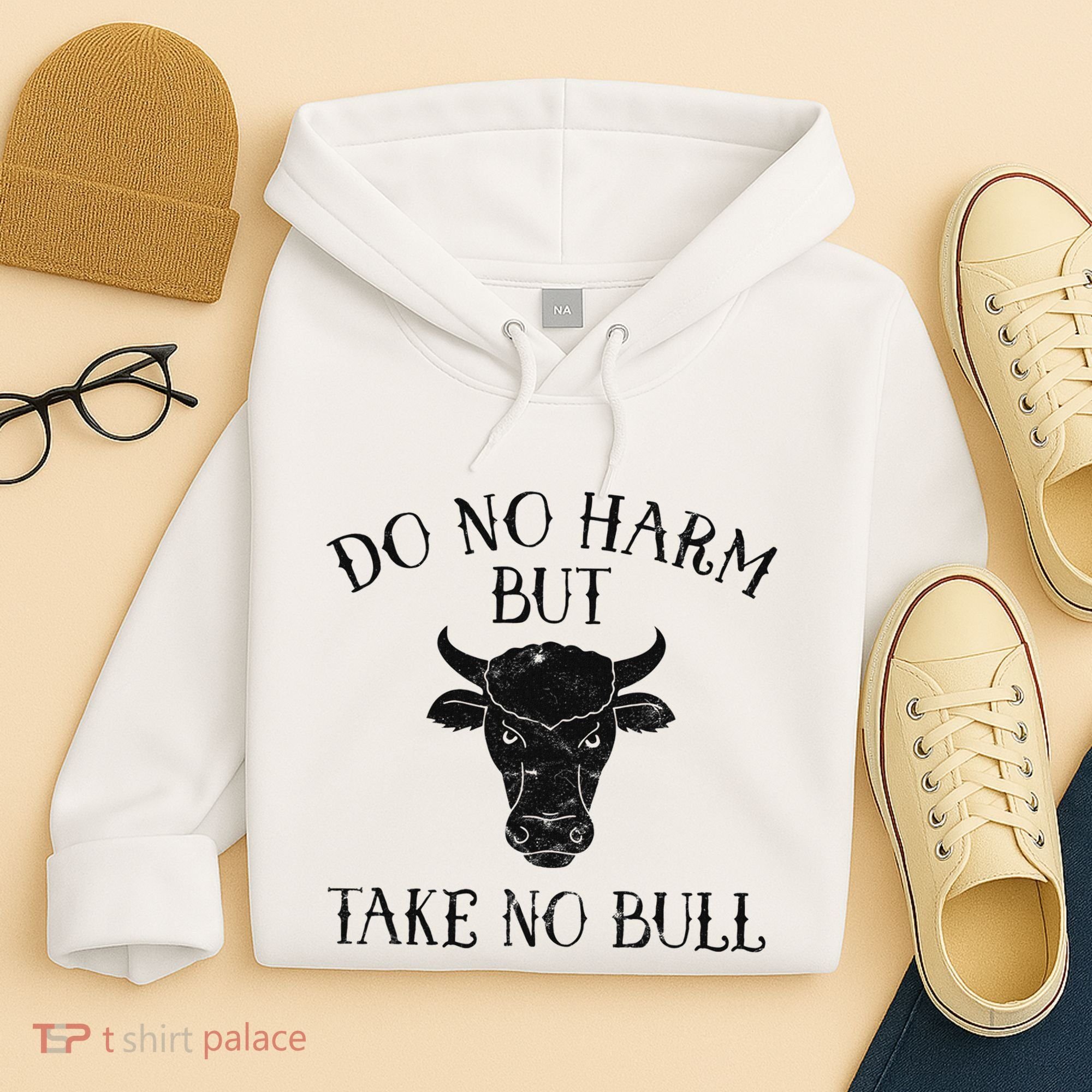 Do No Harm But Take No Bull Hoodie