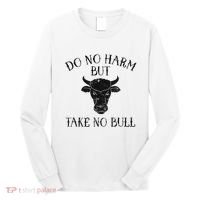Do No Harm But Take No Bull Long Sleeve Shirt thumb 0