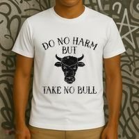 Do No Harm But Take No Bull T-Shirt thumb 3
