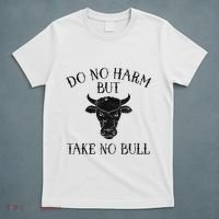 Do No Harm But Take No Bull T-Shirt thumb 5