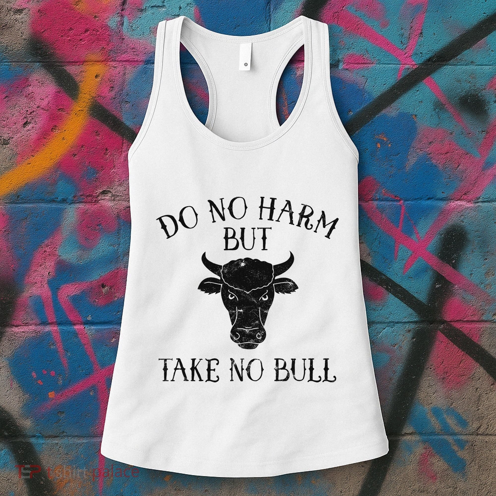 Do No Harm But Take No Bull Women's Tank Top