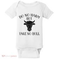 Do No Harm But Take No Bull Baby Bodysuit thumb 0