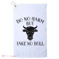 Do No Harm But Take No Bull Golf Towel thumb 0