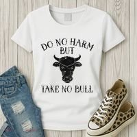 Do No Harm But Take No Bull Women's T-Shirt thumb 3