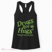 Drug Not Hugs DonT Touch Me Weed Canabis 420 Women's Tank Top thumb 0