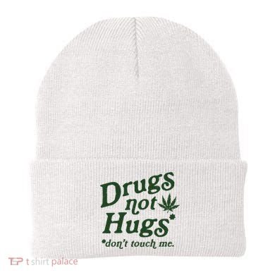 Drugs Not Hugs Don't Touch Me Beanie