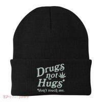 Drugs Not Hugs Sarcastic Weed 420 Funny Pot Cannabis Smoker Dope Beanie thumb 0