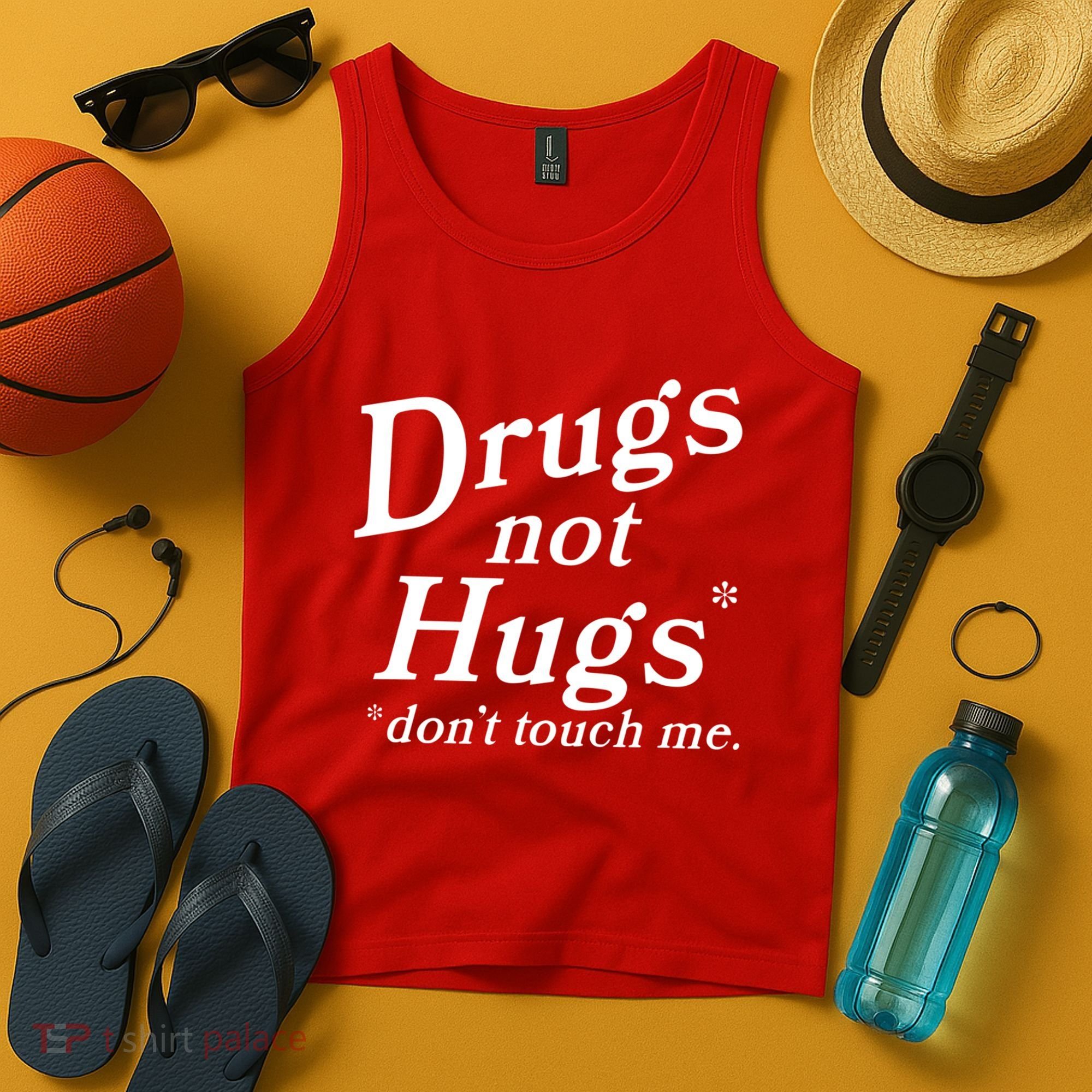 Drugs Not Hugs Dont Touch Me Tank Top