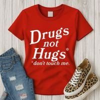 Drugs Not Hugs Dont Touch Me Women's T-Shirt thumb 3