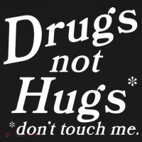 Drugs Not Hugs Don't Touch Me Funny Women's Tank Top thumb 5