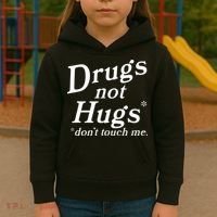 Drugs Not Hugs Don't Touch Me Funny Kids Hoodie thumb 3