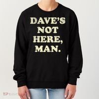 DaveS Not Here Man Simple Saying Black White Women's Sweatshirt thumb 0