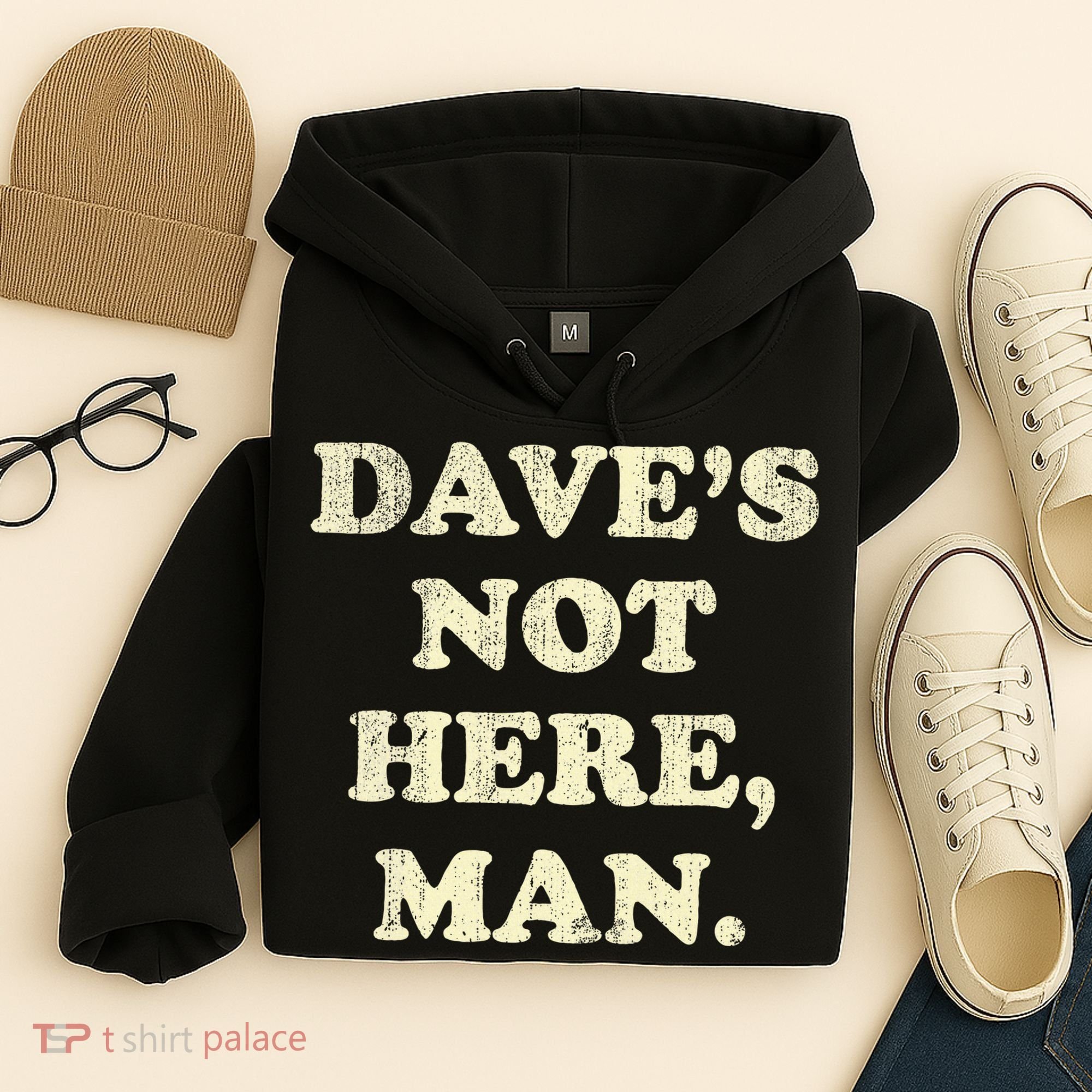 DaveS Not Here Man Simple Saying Black White Hoodie
