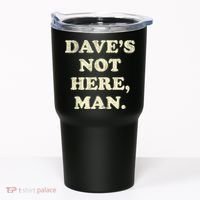 DaveS Not Here Man Simple Saying Black White Tumbler thumb 0