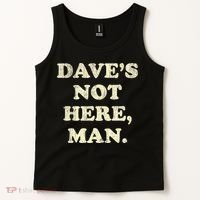 DaveS Not Here Man Simple Saying Black White Tank Top thumb 2