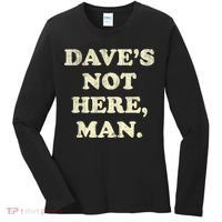 DaveS Not Here Man Simple Saying Black White Women's Long Sleeve Shirt thumb 0