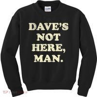 DaveS Not Here Man Simple Saying Black White Kids Sweatshirt thumb 0