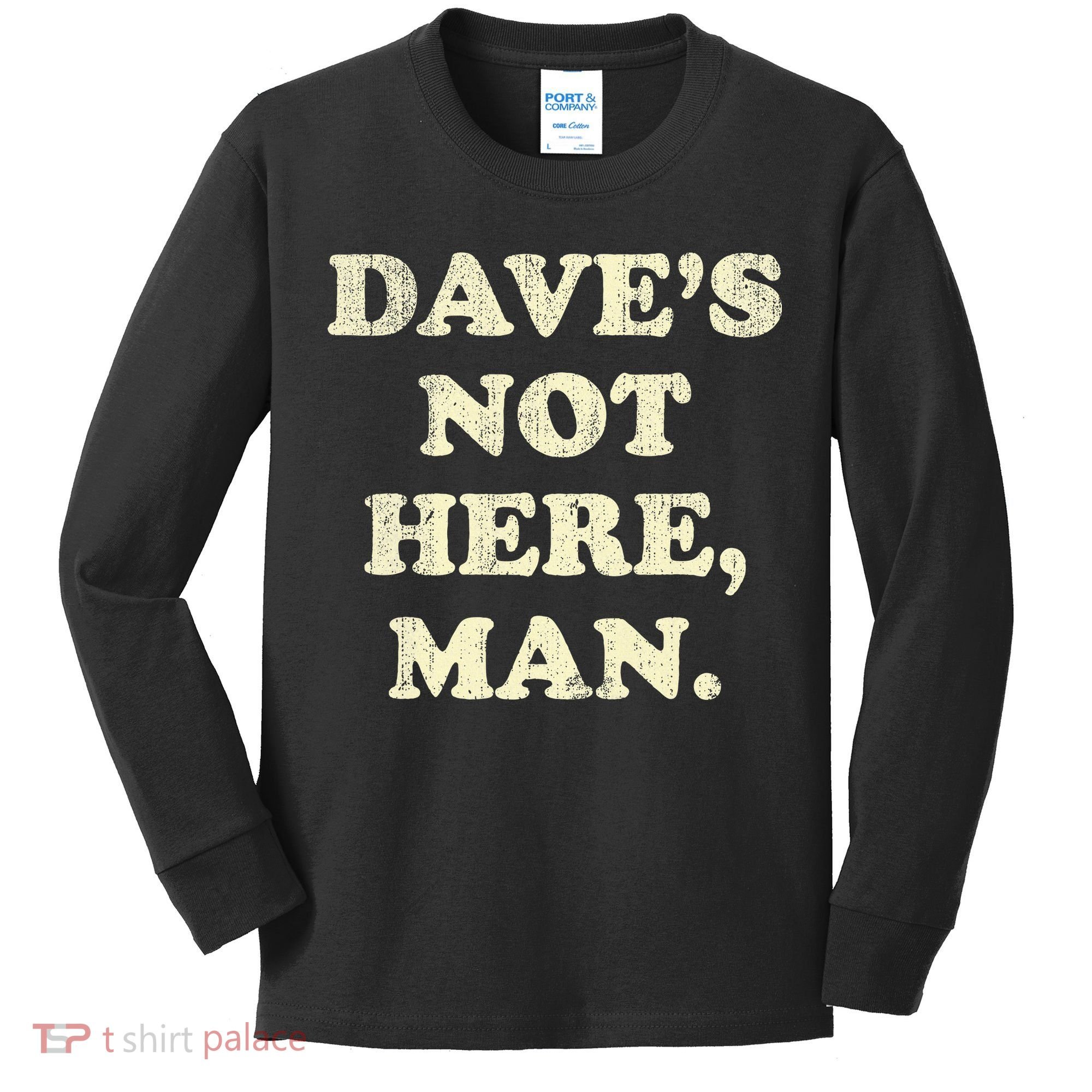 DaveS Not Here Man Simple Saying Black White Kids Long Sleeve Shirt