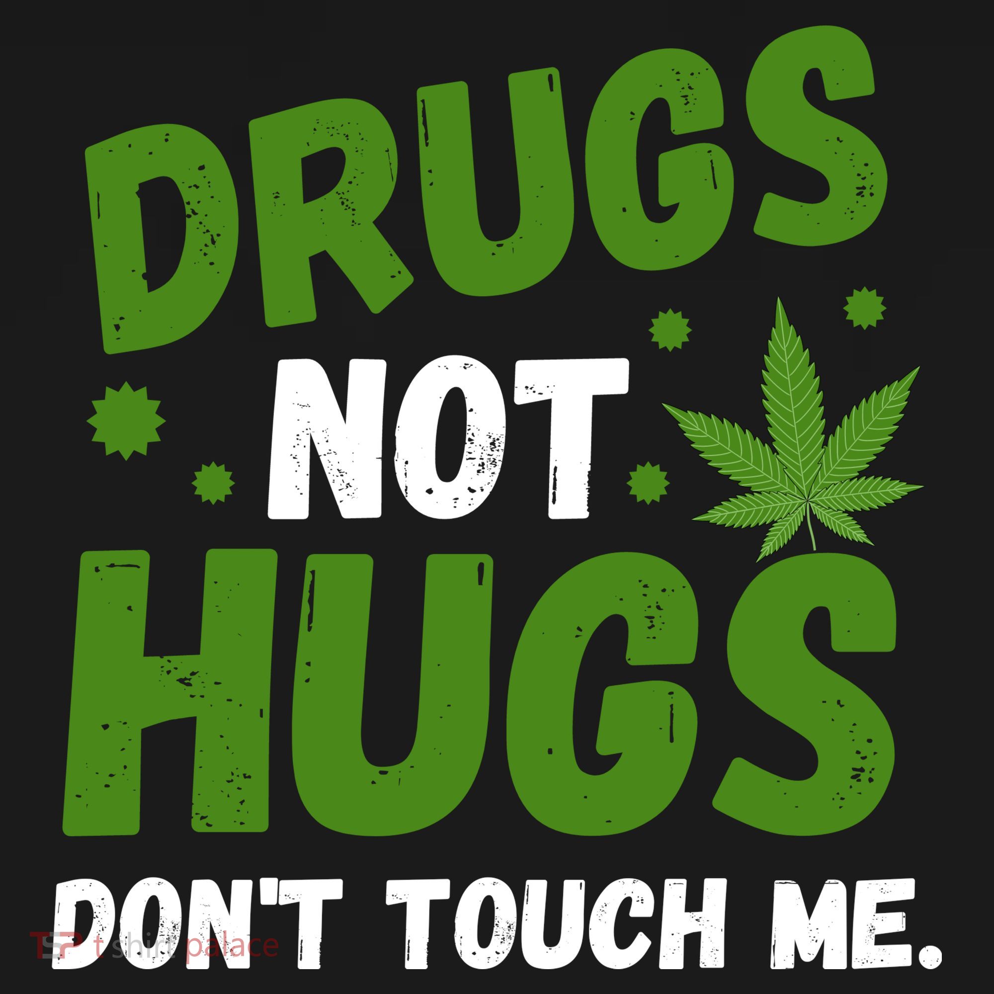Drug Not Hugs Dont Touch Me Cannabis Weed Marijuana 420 Day USA-Made Doggie Bandana