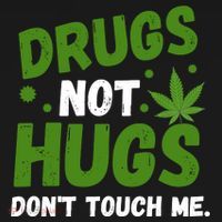 Drug Not Hugs Dont Touch Me Cannabis Weed Marijuana 420 Day Apron thumb 3