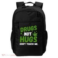 Drug Not Hugs Dont Touch Me Cannabis Weed Marijuana 420 Day Backpack thumb 0