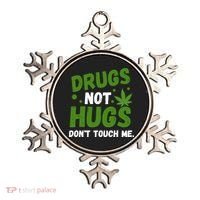 Drug Not Hugs Dont Touch Me Cannabis Weed Marijuana 420 Day Ornament thumb 0