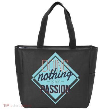 Doing Nothing Is My Passion Funny Tote Bag