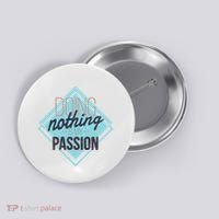 Doing Nothing Is My Passion Funny Button thumb 0