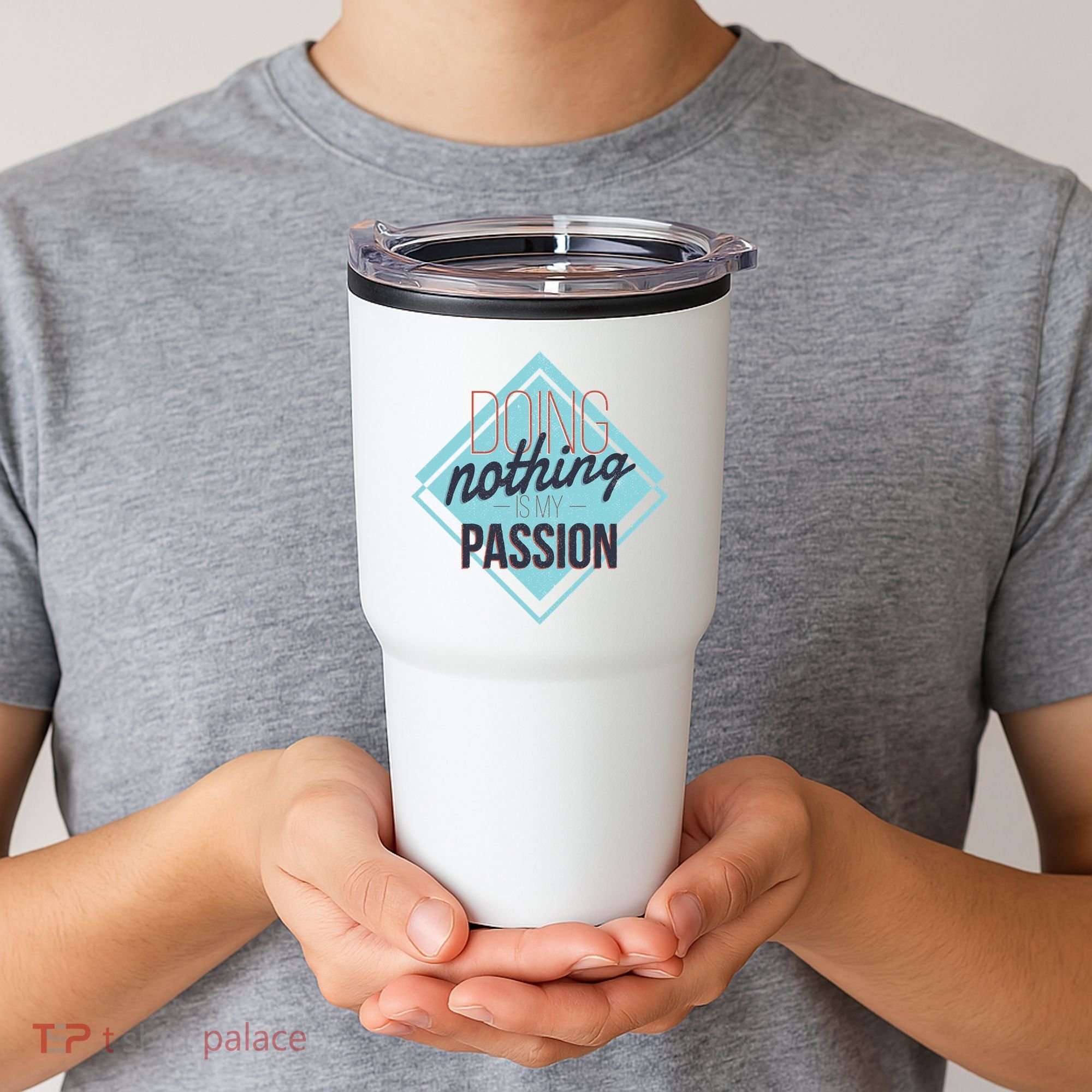 Doing Nothing Is My Passion Funny Tumbler