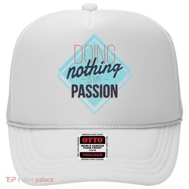 Doing Nothing Is My Passion Funny Hat