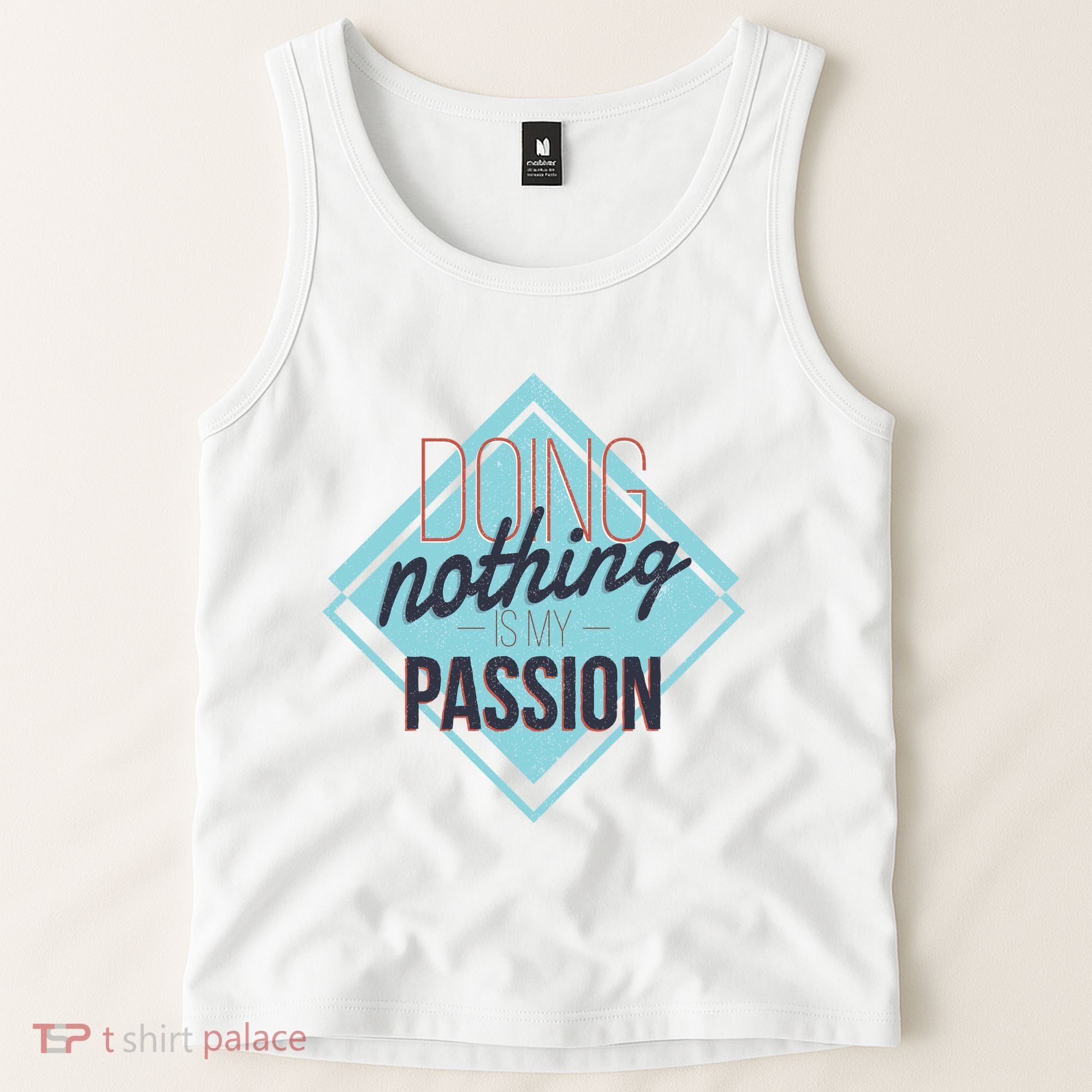 Doing Nothing Is My Passion Funny Tank Top