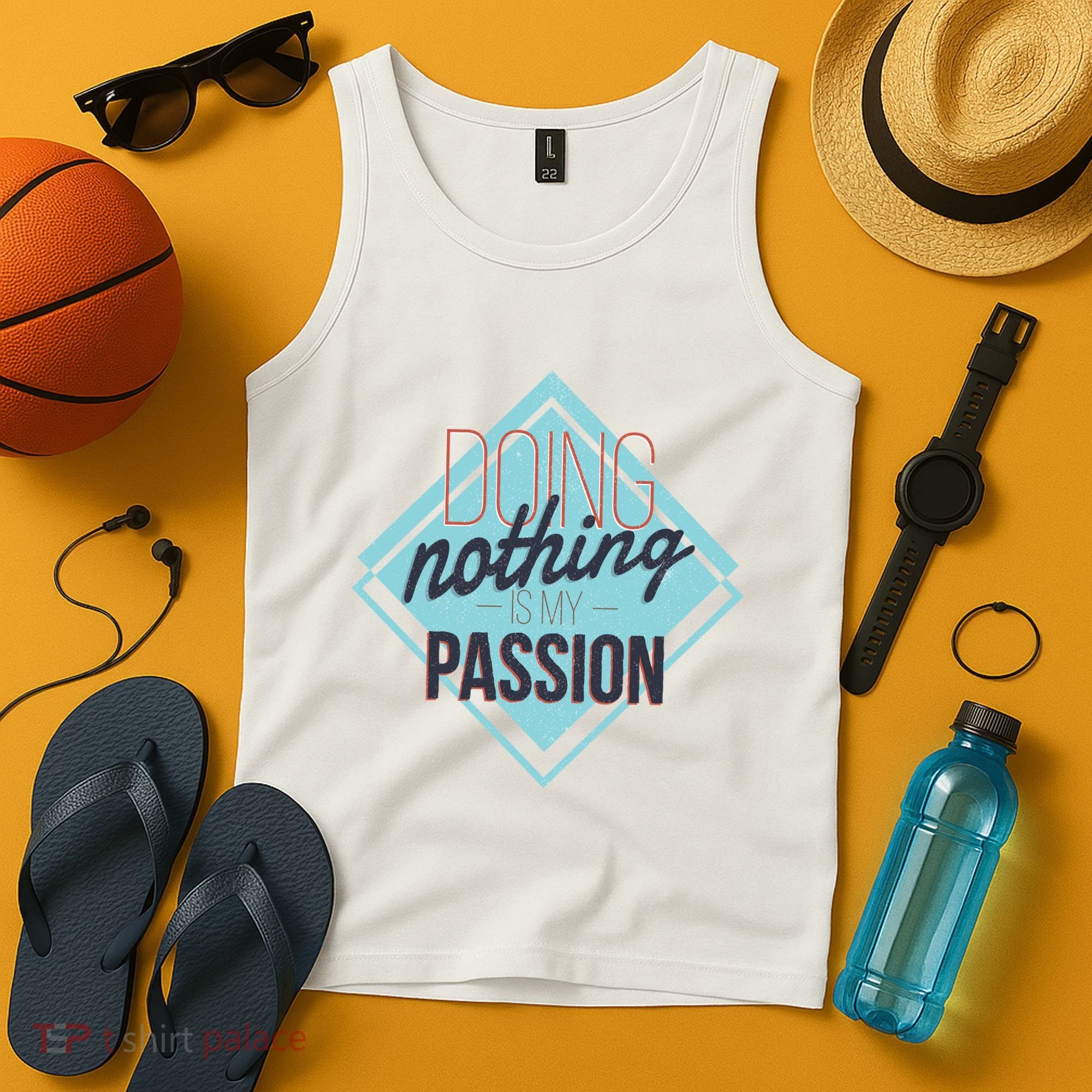 Doing Nothing Is My Passion Funny Tank Top