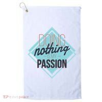 Doing Nothing Is My Passion Funny Golf Towel thumb 0
