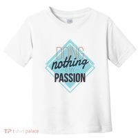 Doing Nothing Is My Passion Funny Toddler T-Shirt thumb 0