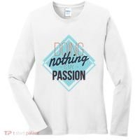 Doing Nothing Is My Passion Funny Women's Long Sleeve Shirt thumb 0