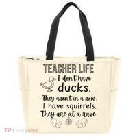 Ducks Not In A Row, Squirrel Rave Funny Teacher  Tote Bag thumb 0